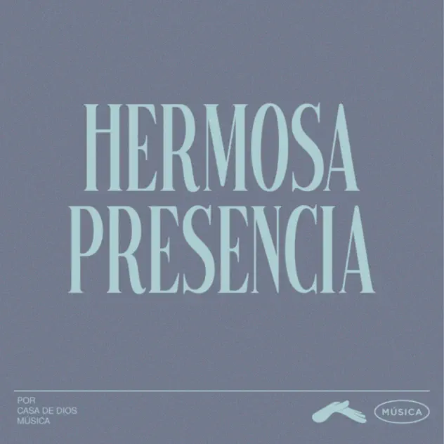 Casa de Dios Música – Hermosa Presencia (2025)