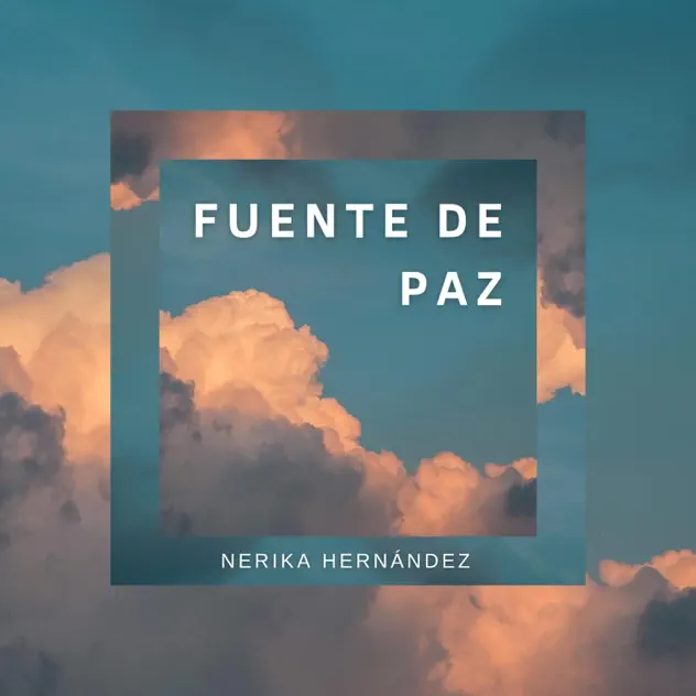 Nerika Hernandez – Fuente de Paz (2026)