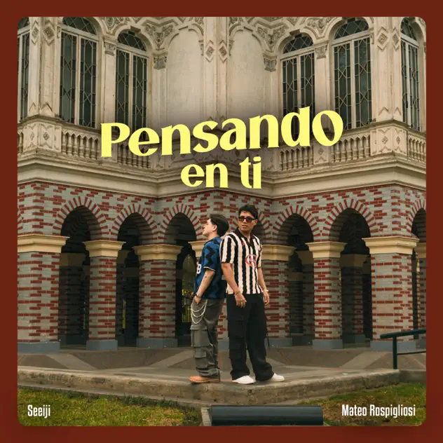 Mateo Rospigliosi & Seeiji – Pensando En Ti (2026)