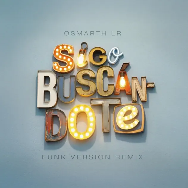 Osmarth LR – Sigo Buscándote (Funk Version Remix) (2026)
