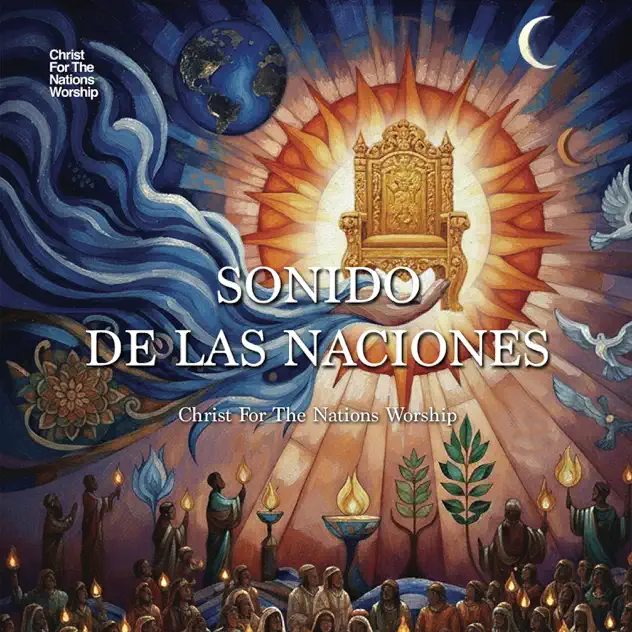 Christ For The Nations Worship – Sonido De Las Naciones (2026)