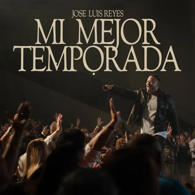 José Luis Reyes – Mi Mejor Temporada – EP (2026)