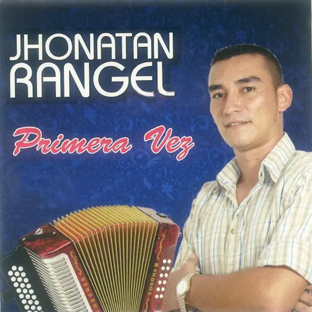 Jhonatan Rangel – Primera Vez (2006)
