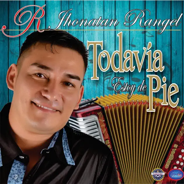 Jhonatan Rangel – Todavia Estoy de Pie (2012)