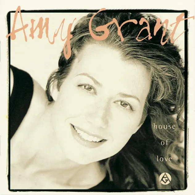 Amy Grant – House Of Love (Remastered) (1994)