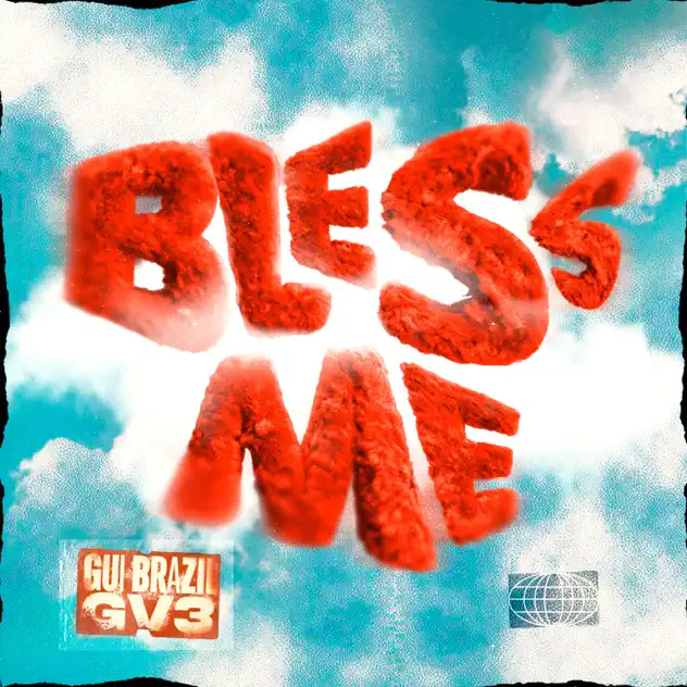 Gui Brazil & GV3 – BLESS ME (2026)