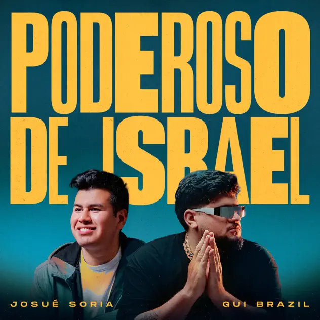 Gui Brazil & Josué Soria – Poderoso De Israel (2025)