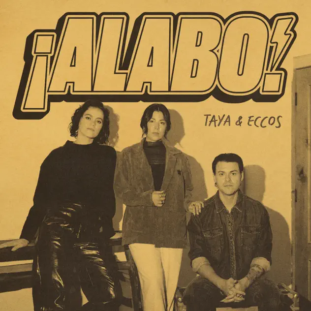 TAYA & ECCOS – !Alabo¡ (2026)