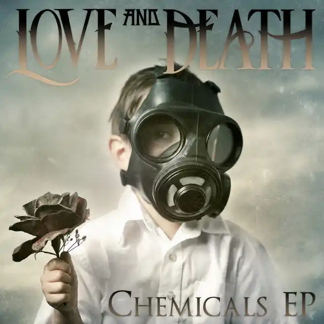 Love and Death – Chemicals – EP (2012)