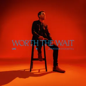 Worth the Wait (Live)