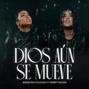 Dios aún se mueve (feat. Mary Pagan) – Single