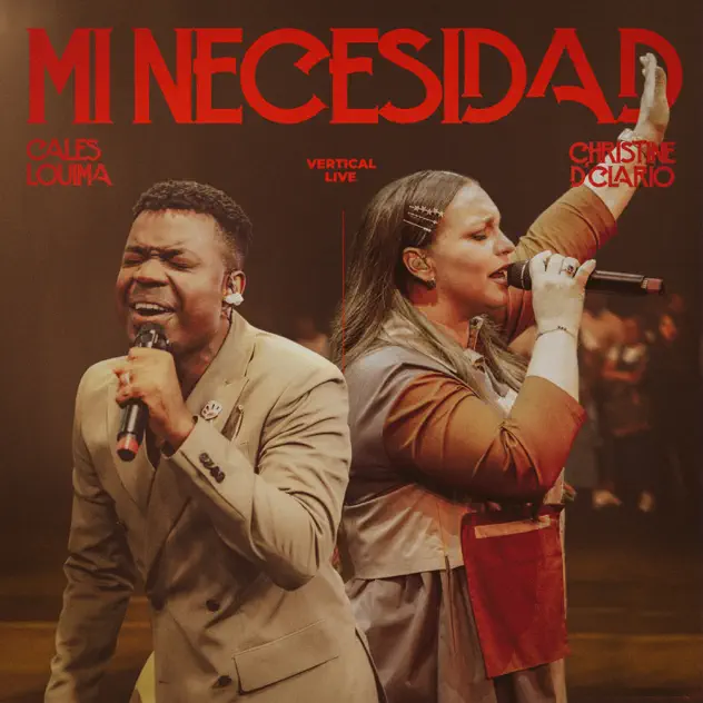 Cales Louima & Christine D’Clario – Mi Necesidad (Live) (2026)