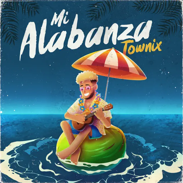 Townix – Mi Alabanza (2026)