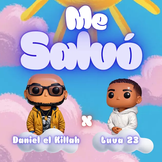 Daniel el Killah & Luva23 – Me Salvó (2026)