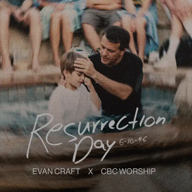 Evan Craft & CBC Worship – Resurrection Day (2026)