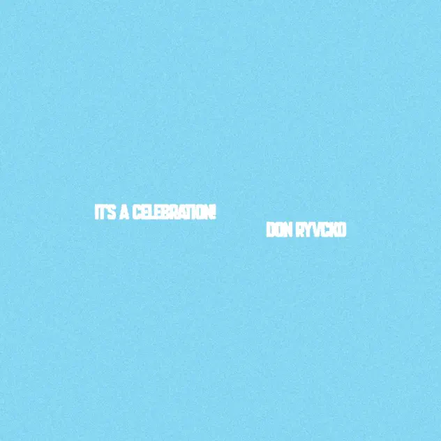 Don Ryvcko – IT’S A CELEBRATION! (2026)