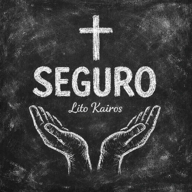 Lito Kairos – Seguro (2026)