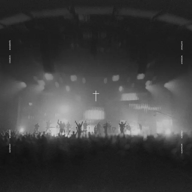 Gateway Worship – Church Moments (Live) (2026)