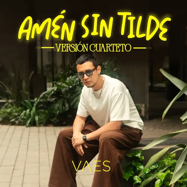 Vaes – Amen Sin Tilde (Versión Cuarteto) (2026)