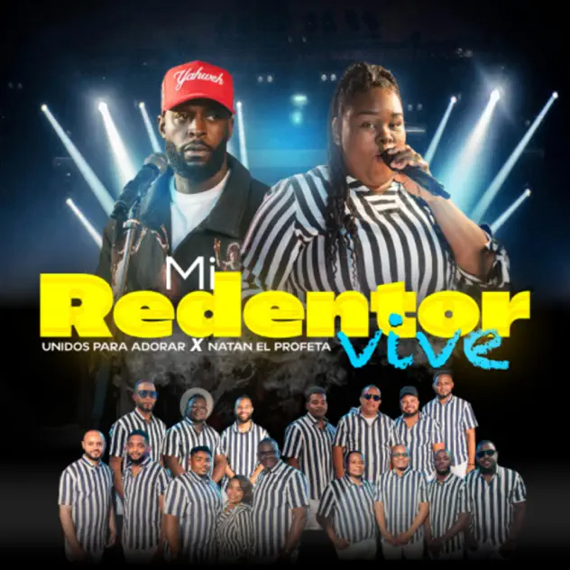 Unidos Para Adorar – Mi Redentor Vive (feat. Natan El Profeta) (2026)