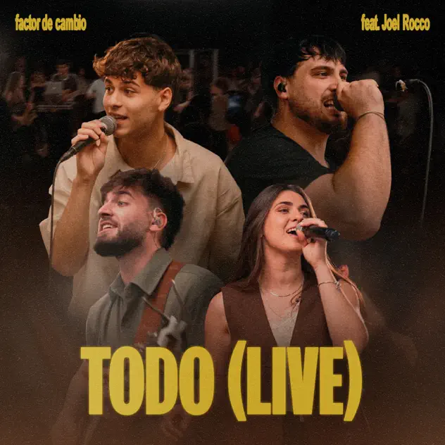 Factor de Cambio & Joel Rocco – Todo (Live) (2026)