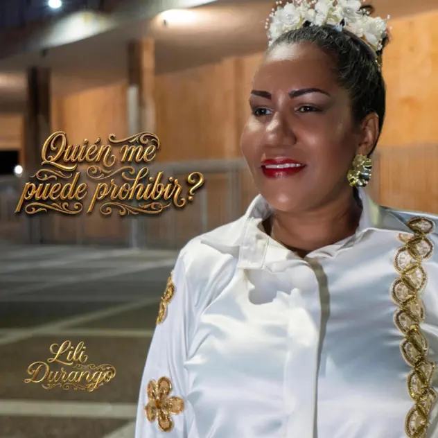 Lili Durango – QUIEN ME LO PUEDE PROHIBIR? (2026)