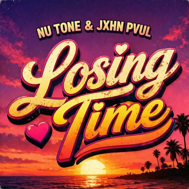 Nu Tone & JXHN PVUL – Losing Time (2026)