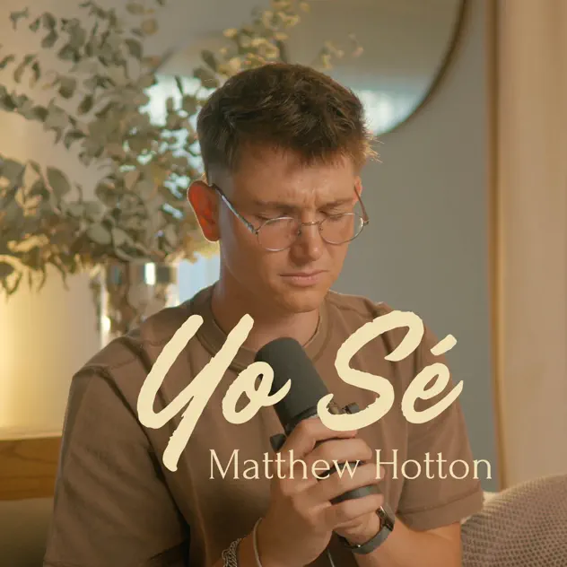 Matthew Hotton – Yo Sé (2026)