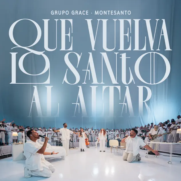 Grupo Grace & Montesanto – Que Vuelva Lo Santo Al Altar (2026)