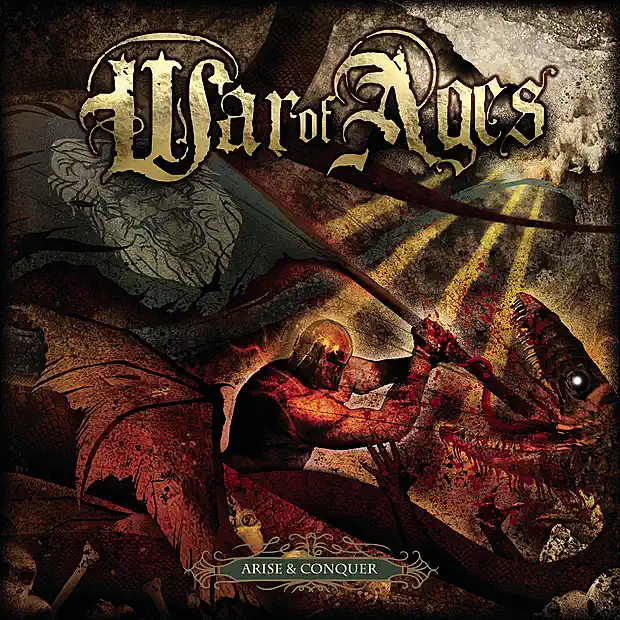 War of Ages – Arise And Conquer (2008)