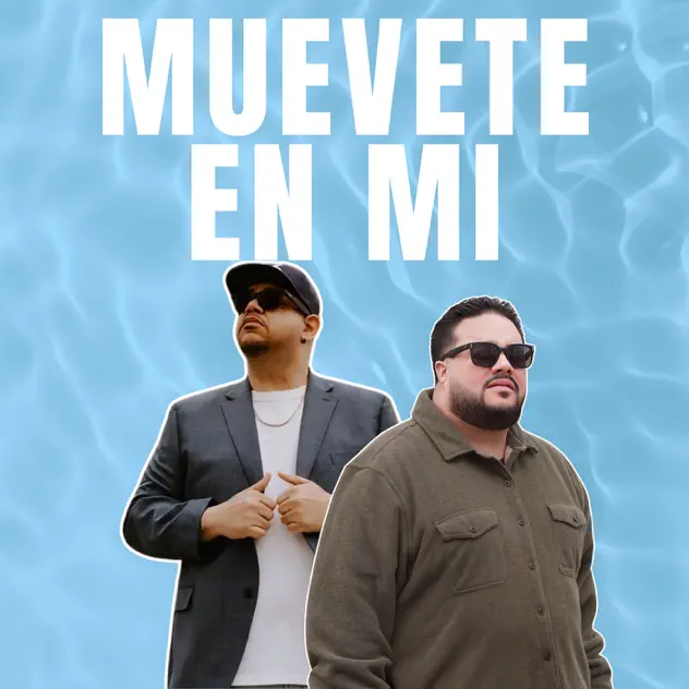 Emanuel Tuisy Hernandez & Bigg Daddie – Muevete En Mi (2026)