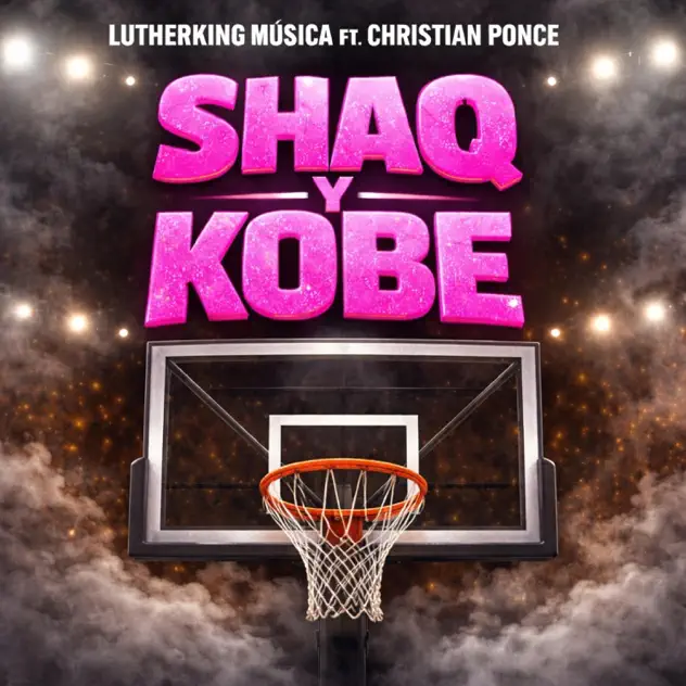Lutherking Música – SHAQ Y KOBE (feat. Christian Ponce) (2026)