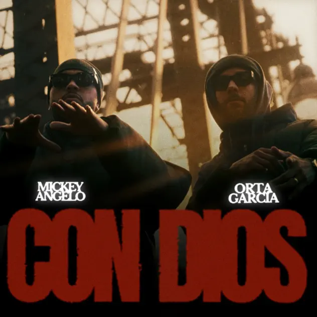 Mickey Angelo & Orta Garcia – CON DIOS (2026)