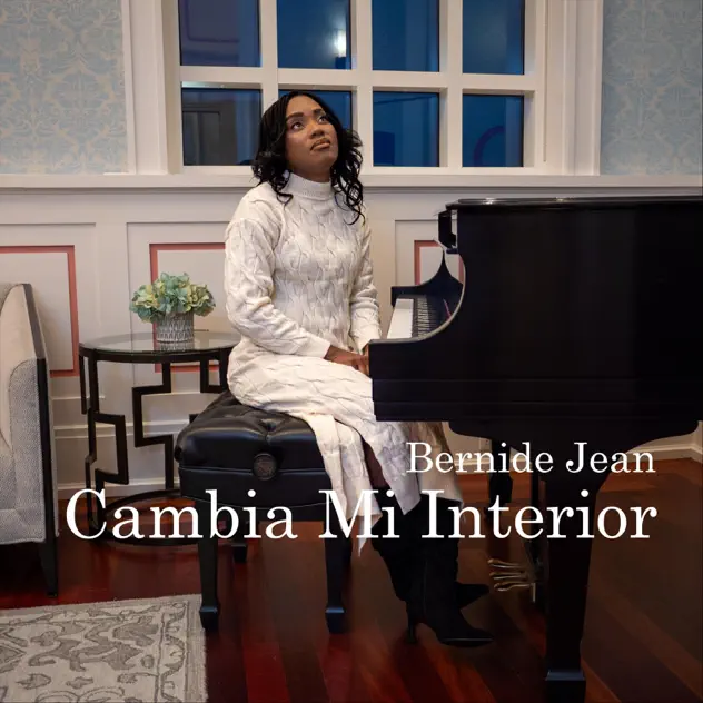Bernide Jean – Cambia Mi Interior (2026)