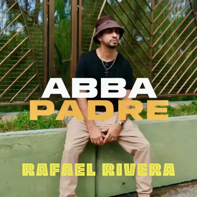 Rafael Rivera – Abba Padre (2026)