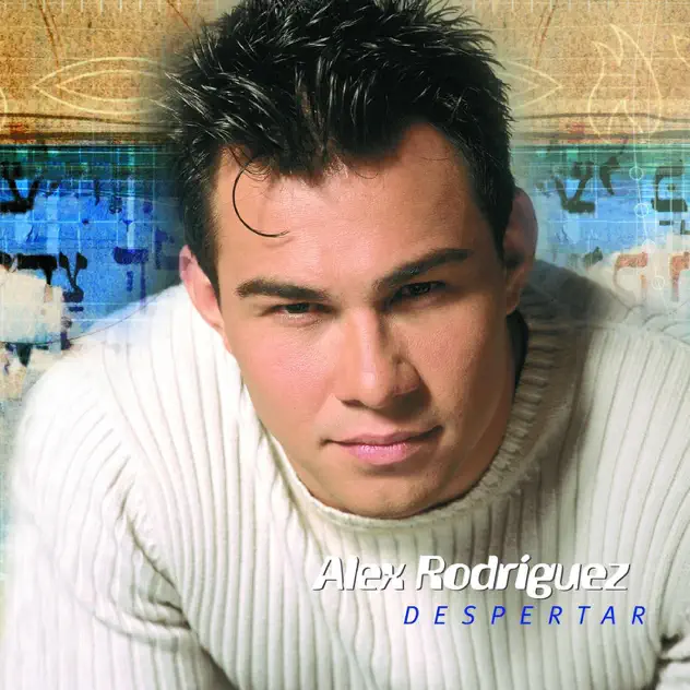 Alex Rodríguez – Despertar (2013)