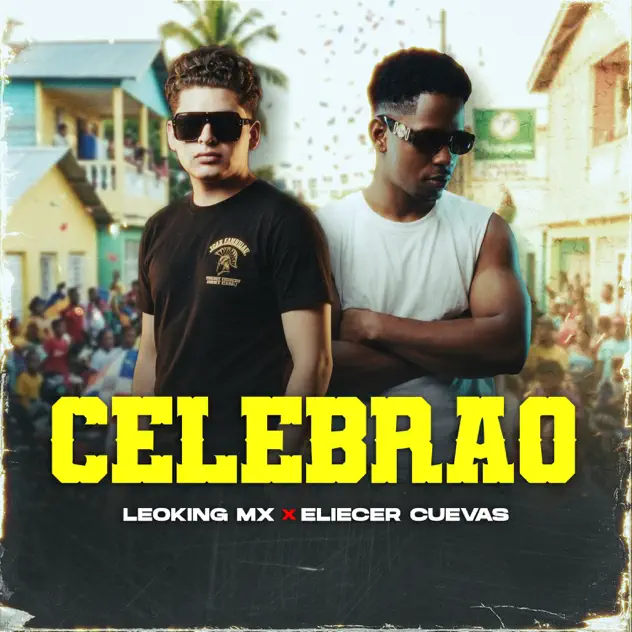 Leoking mx & Eliecer Cuevas – Celebrao (2026)