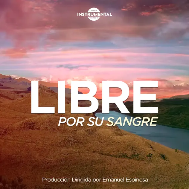 Heaven Instrumental – Libre Por Su Sangre (2019)