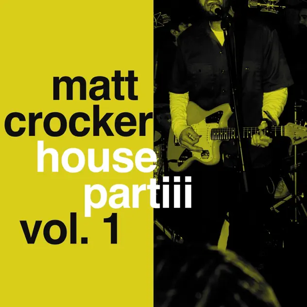 Matt Crocker – MATT CROCKER – house partiii (Vol. 1) [Live] (2026)