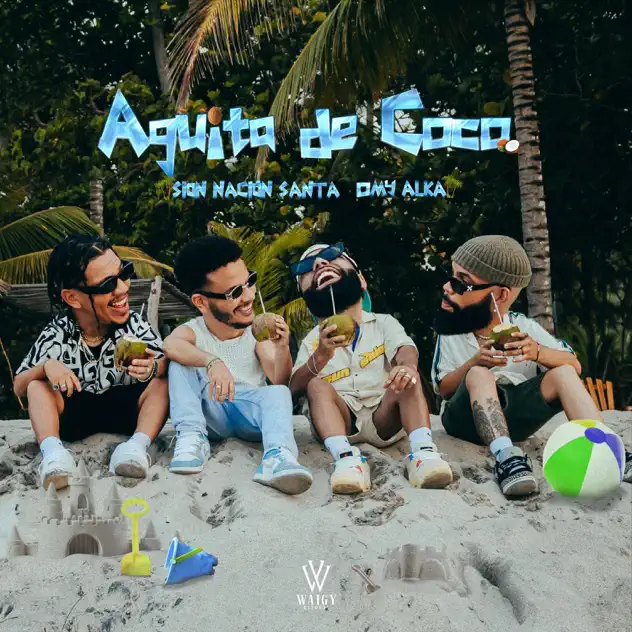 Sion Nación Santa & Omy Alka – Agüita de Coco (2025)