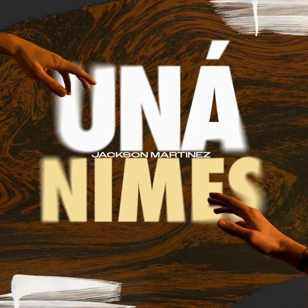 Jackson Martínez – UNÁNIMES (2026)