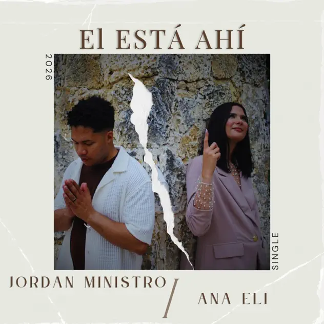 Jordan Ministro – ÉL ESTÁ AHÍ (feat. Ana Eli) (2026)