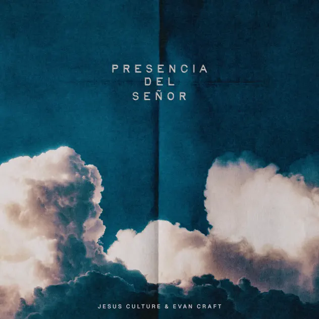Jesus Culture & Evan Craft – Presencia Del Señor (feat. Marie Welch) (2026)
