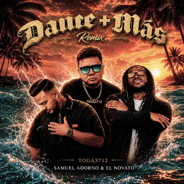 toga3712 – Dame mas (Remix) [feat. Samuel Adorno & El Novato] (2026)
