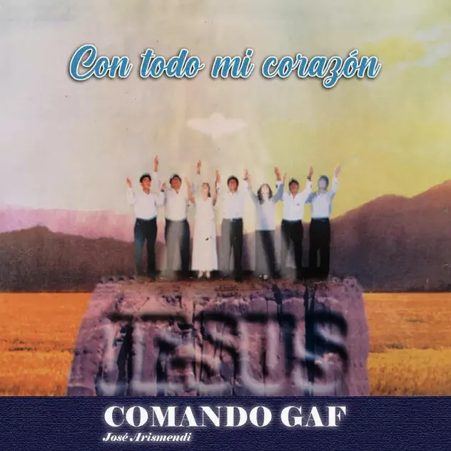 Comando Gaf & José Arismendi – Con Todo Mi Corazón (1999)