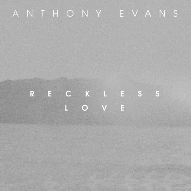 Anthony Evans – Rekless Love (2018)