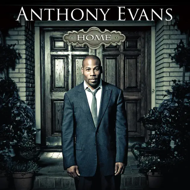 Anthony Evans – Home (2011)