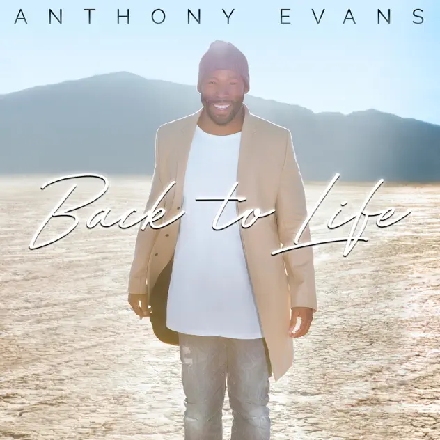Anthony Evans – Back to Life (2017)