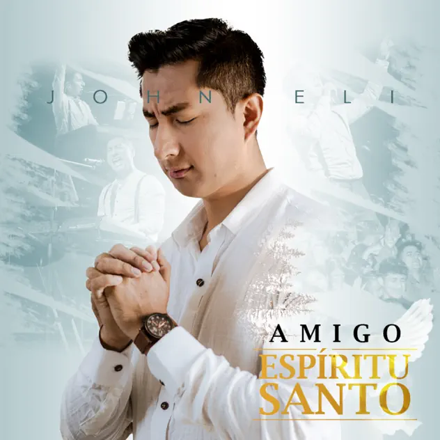 John Eli – Amigo Espíritu Santo (2024)