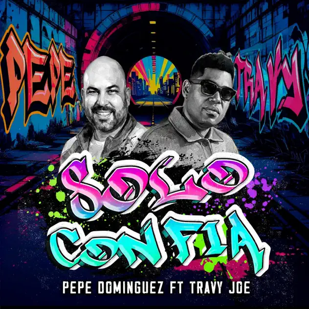 Pepe Domínguez – Solo Confia (feat. Travy Joe) (2026)